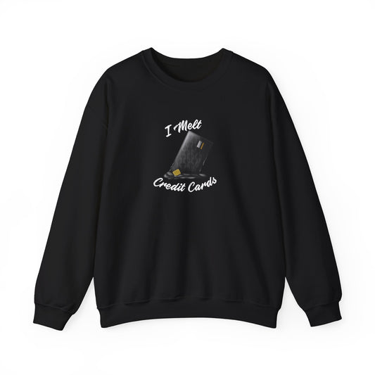 I Melt Credit Cards Unisex Heavy Blend™ Crewneck Sweatshirt