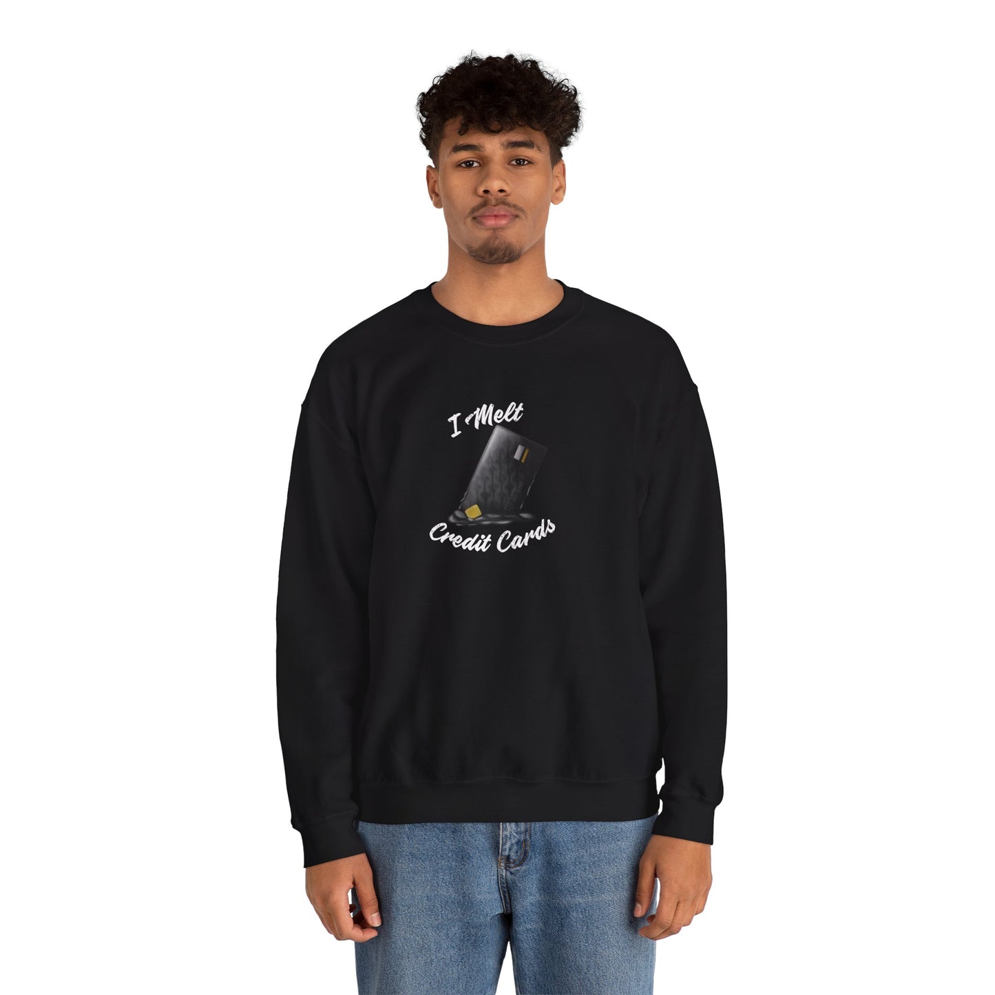 I Melt Credit Cards Unisex Heavy Blend™ Crewneck Sweatshirt