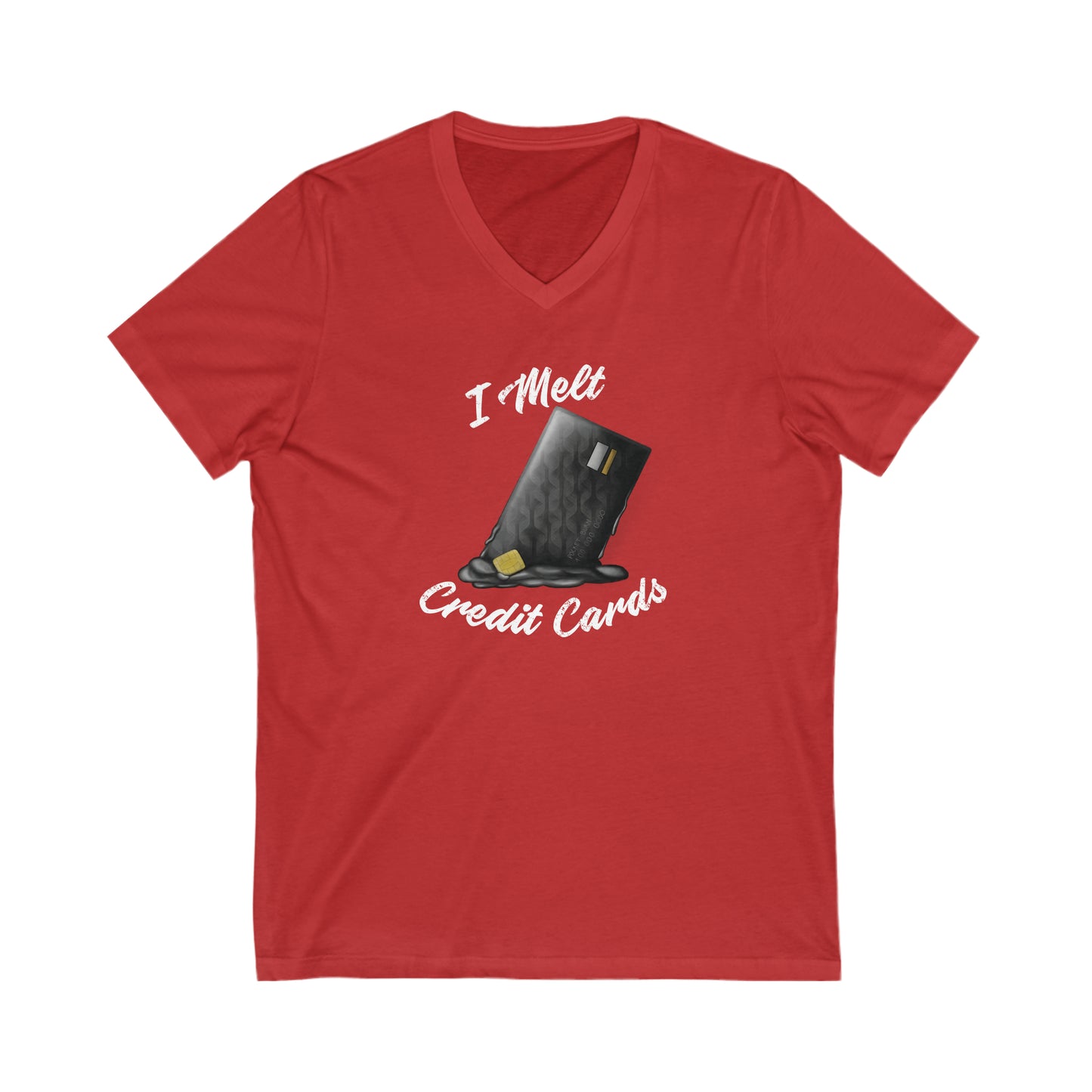 I Melt Credit Cards Women's Cut V-Neck T-Shirt