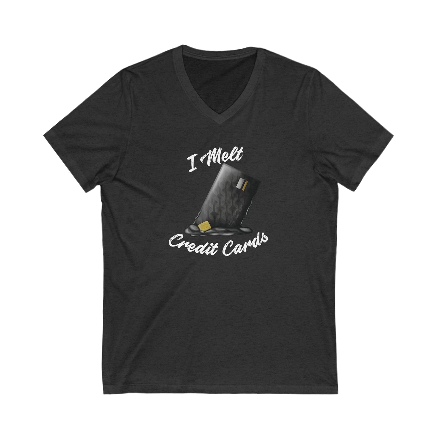 I Melt Credit Cards Women's Cut V-Neck T-Shirt