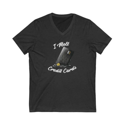 I Melt Credit Cards Women's Cut V-Neck T-Shirt